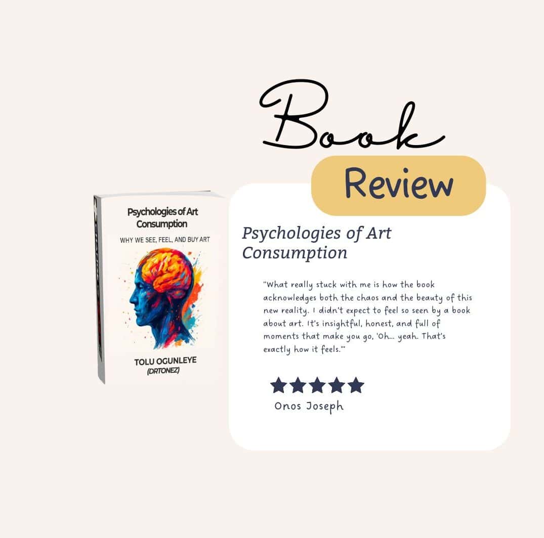 "Reader Onos Joseph sharing her experience with the book Psychologies of Art Consumption by Tolu Ogunleye professionally known as Drtonez
