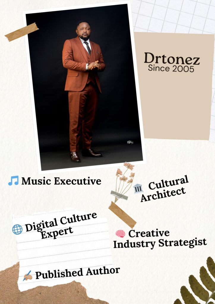 Portrait of Tolu Ogunleye, also known as Drtonez — a music executive, cultural architect, digital culture expert, and creative strategist with active 20 years of experience.